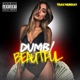 Dumb Beautiful Single