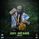 Any Means Single