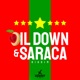 Oil Down Saraca Riddim Single