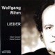RIHM W Lieder
