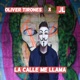 La Calle Me Llama feat Oliver Tirones Single