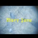 Mary Jane Single