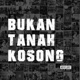Bukan Tanah Kosong Single