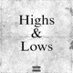 Highs and Lows with Beeko420grams Single