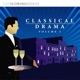 Classical Drama Vol 1
