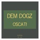 Dem Dogz Single