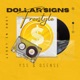 Dollar Signs Freestyle feat Dsense Single