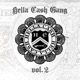 Hella Cash Gang Vol 2
