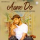Aane Do Single