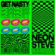 Get Nasty feat Thai Chi Rosé Single
