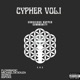 Cypher Vol I feat FlowMadic Michael De Souza Wordz Bspoke Single
