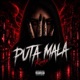 PUTA MALA Remix Single