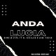Anda Lucía feat El Nivaldo Joni Fresh Single
