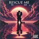Rescue Me feat Blind Official Single