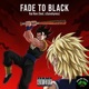 FADE TO BLACK feat xSunshynex Single