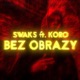 Bez obrazy feat Koro Single
