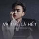 Và Thế Là Hết Lalala Version 2 Single