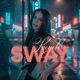 Sway Single