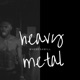 Heavy Metal Single
