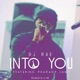 Into You feat Pharaoh Lum Single