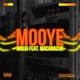 Mooye feat Macanache Single
