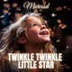 Twinkle Twinkle Little Star Single