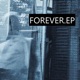 FOREVER EP