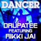 Dancer feat Rikki Jai Single