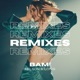 BAM Remixes Single