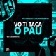Vo Ti Taca o Pau feat 130 Single