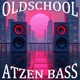 Oldschool Atzen Bass Single