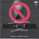 Smoke No More Single