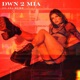 DWN 2 MIA feat Bebø Single