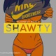 Shawty Single