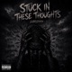 Stuck In These Thoughts Single