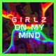 Girlz On My Mind Single