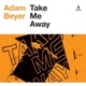 Take Me Away Single