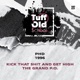 Kick That Shit and Get High EP