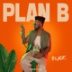 PLAN B Single