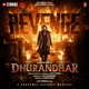 Dhurandhar The Revenge Original Motion Picture Soundtrack