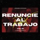 Renuncie al trabajo RMX vol 1 feat Fantakuka Single