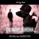 Dil Nahi Jurdha RBP Senti Mix feat Kuldeep Dipa Single
