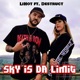 Sky Is Da Limit feat Destruct Single