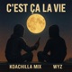 C est ça la vie feat Wy z