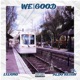We Doing Good feat Aldo Reign Single