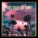 GET RID of YOU feat J Mel Single