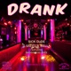 Drank feat Smoove DC REES Single