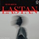 Lastan Single