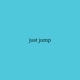 Just Jump feat LIFEOFTHOM Single