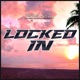 Locked In feat Ralphy Davis Single